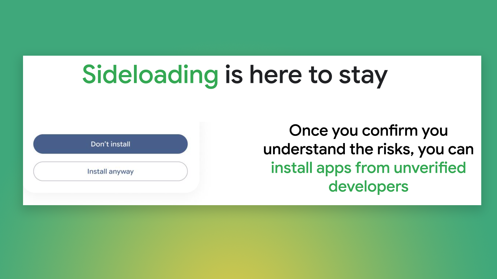 a photo of Google's campaign saying "sideloading is here to stay" 